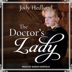 The Doctor's Lady Lib/E - Hedlund, Jody