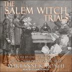 The Salem Witch Trials Lib/E: A Day-By-Day Chronicle of a Community Under Siege