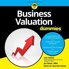 Business Valuation for Dummies: Unlocking More Joy, Less Stress, and Better Relationships Through Kindness - Holton, Lisa; Bates, Jim