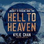 Hell to Heaven Lib/E: Journey to Wudang: Book Two