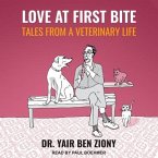 Love at First Bite Lib/E: Tales from a Veterinary Life