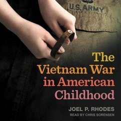 The Vietnam War in American Childhood - Rhodes, Joel P.