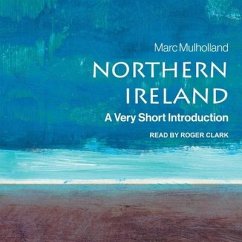 Northern Ireland: A Very Short Introduction (2nd Edition) - Mulholland, Marc