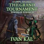 The Grand Tournament Lib/E: A Litrpg Adventure