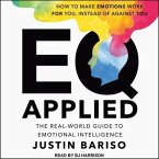 Eq Applied Lib/E: The Real-World Guide to Emotional Intelligence