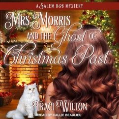Mrs. Morris and the Ghost of Christmas Past Lib/E - Wilton, Traci