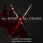 The Rose and the Crane Lib/E