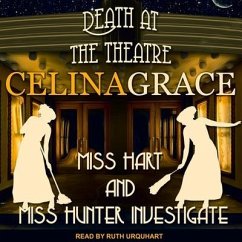 Death at the Theatre - Grace, Celina
