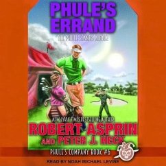 Phule's Errand Lib/E - Asprin, Robert; Heck, Peter J.