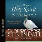Pigeon Religion: Holy Spirit, Is That You? Lib/E: Discerning Spiritual Manipulation
