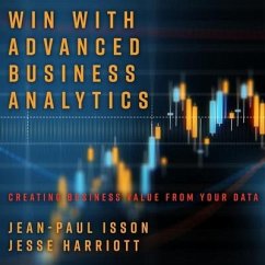 Win with Advanced Business Analytics - Isson, Jean-Paul; Harriott, Jesse; Harriott, Jesse S