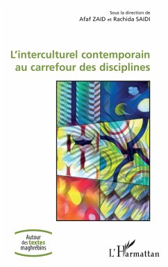 L'Interculturel contemporain au carrefour des disciplines - Saidi, Rachida; Zaid, Afaf