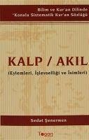 Kalp - Akil Eylemleri, Islevselligi ve Isimleri - Senermen, Sedat