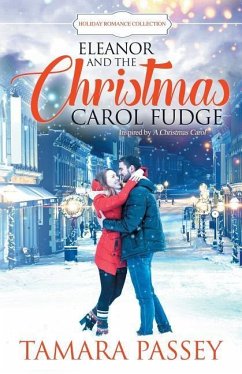 Eleanor and the Christmas Carol Fudge: Inspired by A Christmas Carol - Passey, Tamara