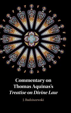 Commentary on Thomas Aquinas's Treatise on Divine Law - Budziszewski, J.