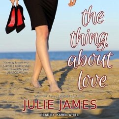 The Thing about Love - James, Julie