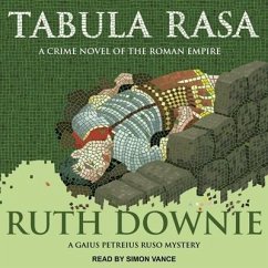 Tabula Rasa: A Crime Novel of the Roman Empire - Downie, Ruth