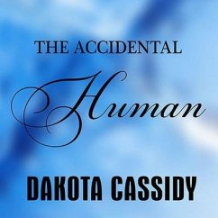 The Accidental Human - Cassidy, Dakota