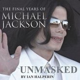 Unmasked Lib/E: The Final Years of Michael Jackson