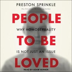 People to Be Loved: Why Homosexuality Is Not Just an Issue - Sprinkle, Preston