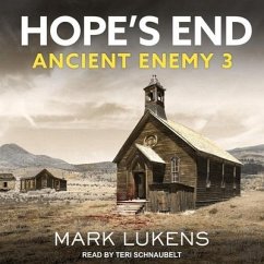 Hope's End Lib/E: Ancient Enemy 3 - Lukens, Mark