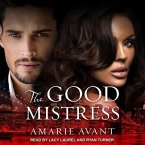 The Good Mistress Lib/E: A Bwwm Billionaire Romance
