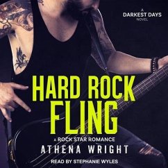 Hard Rock Fling Lib/E: A Rock Star Romance - Wright, Athena