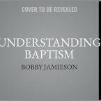 Understanding Baptism Lib/E