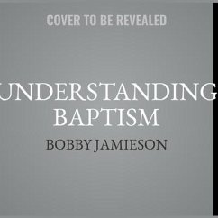 Understanding Baptism Lib/E - Leeman, Jonathan