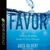 Favor Lib/E: Finding Life at the Center of God's Affection