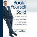 Book Yourself Solid Lib/E: The Fastest, Easiest, and Most Reliable System for Getting More Clients Than You Can Handle Even If You Hate Marketing