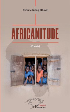 Africanitude (Poésie) - Mbaye, Alioune Niang