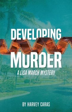 Developing Murder - Caras, Harvey