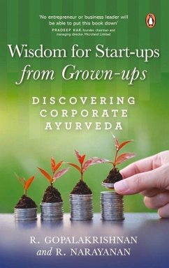 Wisdom for Start-Ups from Grown-Ups - Narayanan, R.; Gopalakrishnan, R.