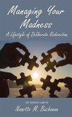 Managing Your Madness