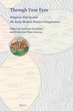 Through Your Eyes: Religious Alterity and the Early Modern Western Imagination