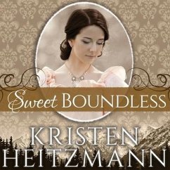 Sweet Boundless Lib/E - Heitzmann, Kristen