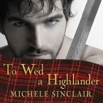 To Wed a Highlander Lib/E