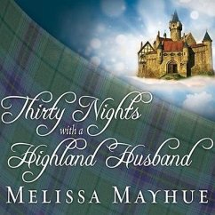Thirty Nights with a Highland Husband Lib/E - Mayhue, Melissa