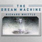 The Dream Machine Lib/E: The Untold History of the Notorious V-22 Osprey