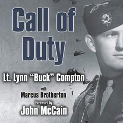 Call of Duty: My Life Before, During, and After the Band of Brothers - Compton; Brotherton, Marcus