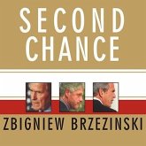 Second Chance Lib/E: Three Presidents and the Crisis of American Superpower