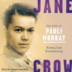 Jane Crow Lib/E: The Life of Pauli Murray