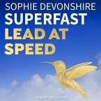 Superfast: Lead at Speed