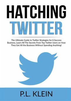 Hatching Twitter - Klein, P. L.