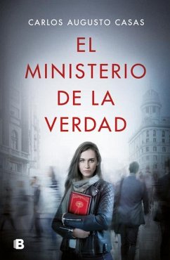 El Ministerio de la Verdad / The Ministry of Truth - Casas, Carlos Augusto