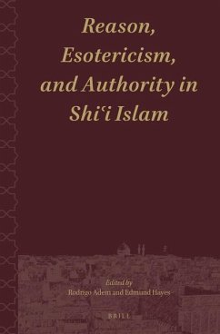 Reason, Esotericism, and Authority in Shiʿi Islam