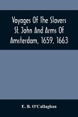 Voyages Of The Slavers St. John And Arms Of Amsterdam, 1659, 1663