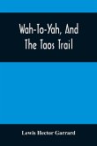 Wah-To-Yah, And The Taos Trail