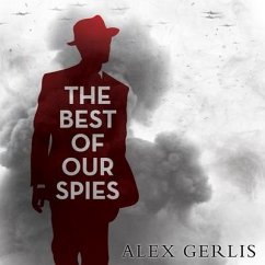 The Best of Our Spies - Gerlis, Alex